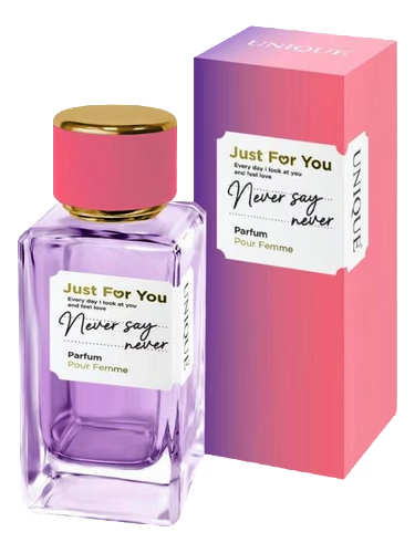 JUST FOR YOU NEVER SAY NEVER