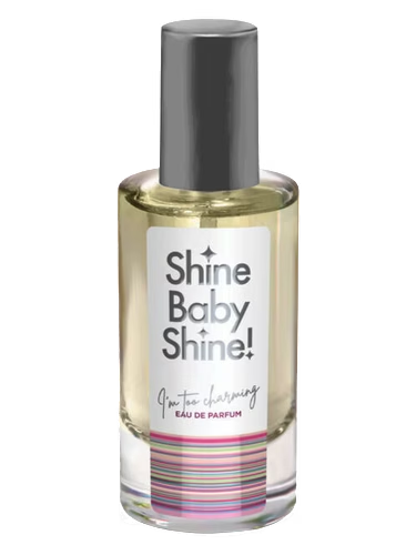 Shine Baby Shine I'm too Charming